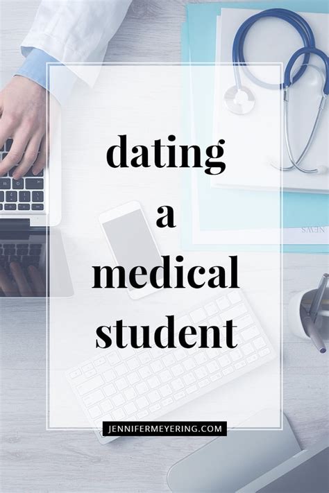 is dating a med student worth it